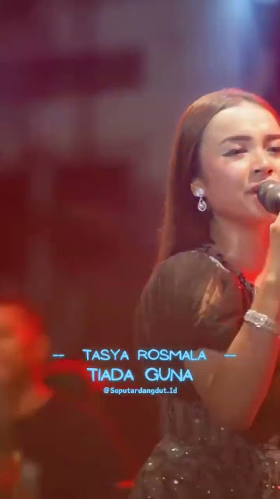 Tiada Guna - Tasya Rosmala #dangdut #dangdutkoplo #stories #campursari #viralvideo