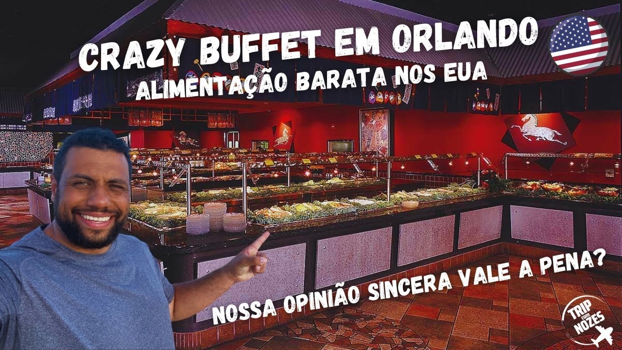 RESTAURANTE BARATO EM ORLANDO - CRAZY BUFFET VALE A PENA?