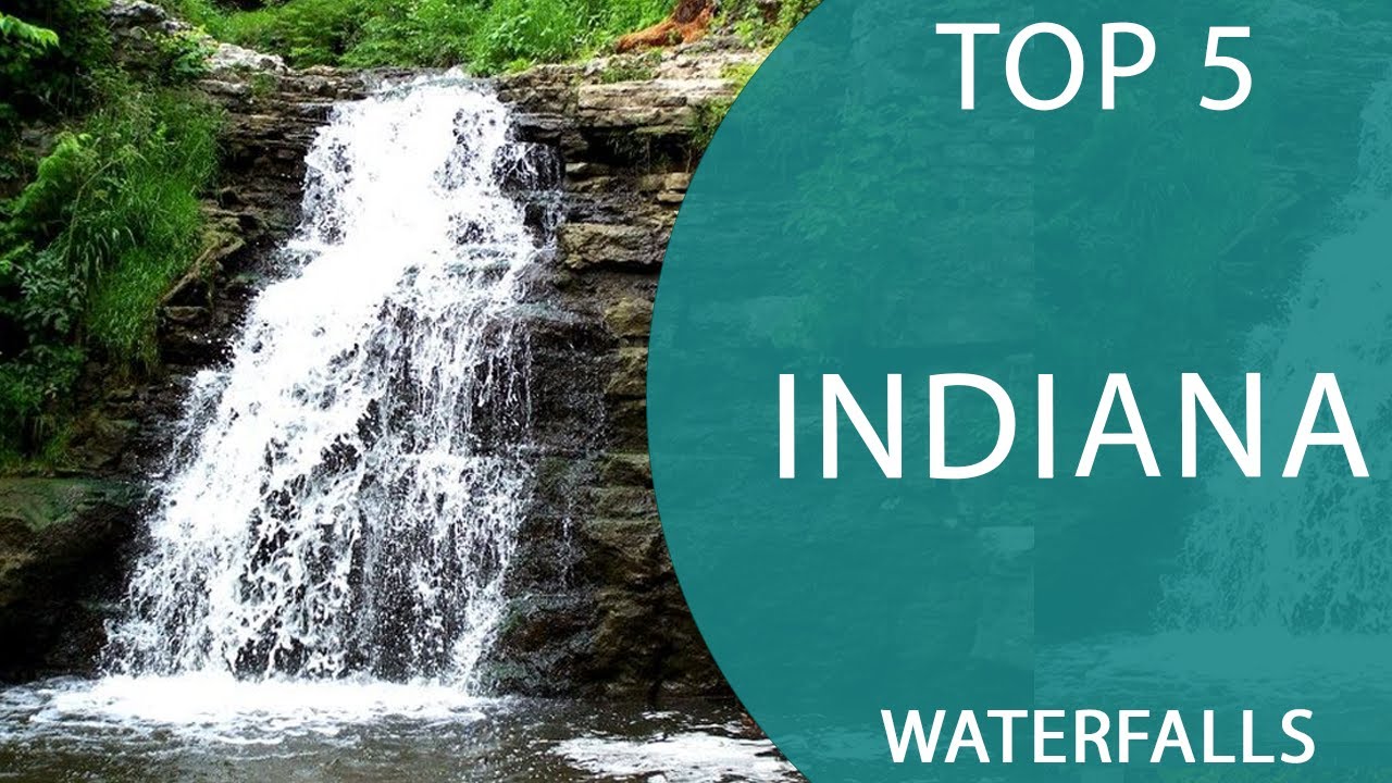 Top 5 Best Waterfalls to Visit in Indiana | USA - English