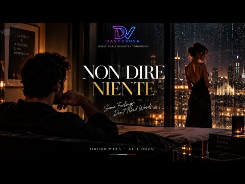 DAVYDKOVA – NON DIRE NIENTE 🖤 | Italian Deep House