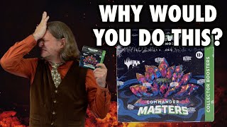 Why Would You Do This? The Commander Masters Collector Booster Box Game for Magic: The Gathering