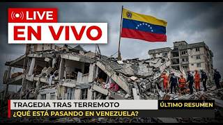 🔴 Terremoto en Venezuela Hoy | Noticias EN VIVO y Última Hora