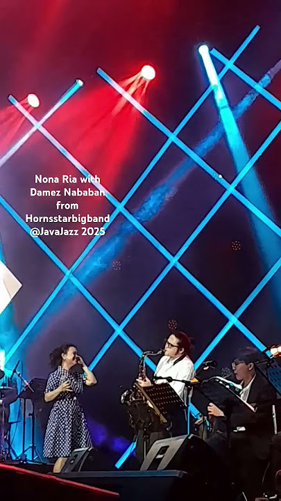 Nona Ria with Damez Nababan from Hornsstarbigband performed in Java Jazz 2025 #javajazz2025 #jazz