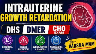 Intrauterine growth Retardation #DMER #dhs #cho ..by varsha mam 