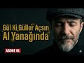 Gül Ki Güller Açsın Al Yanağında Anatolian Cover 