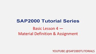 SAP2000 Tutorials-Basic Lesson 4: Materials & Sections (Define + Assign) #sap2000
