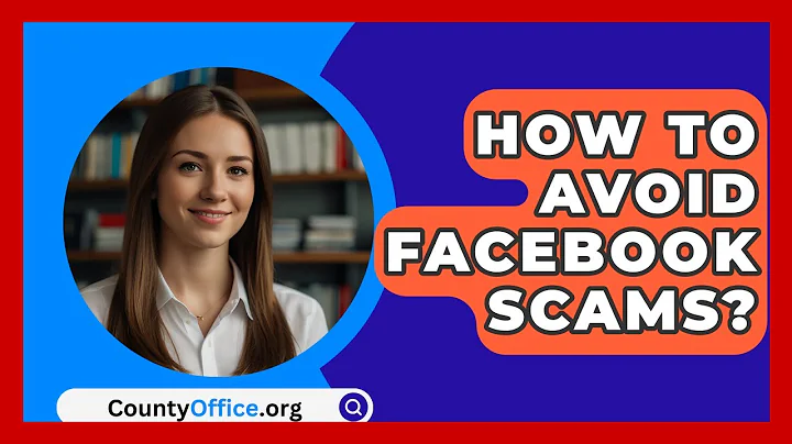 How To Avoid Facebook Scams? - CountyOffice.org