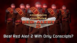 Can You Beat Command & Conquer: Red Alert 2 With Only Conscripts? (On Hard Difficulty)