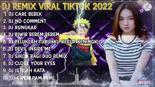 Dj Tiktok Terbaru 2022  Dj Care Bebek X Dj No Comment  Dj Rungkad Viral Tiktok