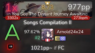[Live] Arnold24x24 | Foreground Eclipse - Songs Compilation II [Can You] +HDDT 97.62% {#2 977pp 1❌}