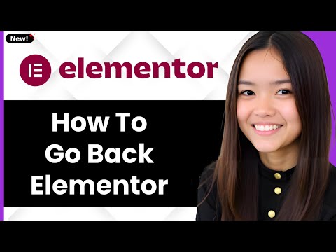How to Go Back Elementor 2026 (Step By Step)