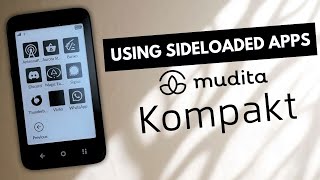 Using Sideloaded Apps on the Mudita Kompakt | The Good, the Bad & the Ugly screenshot 2