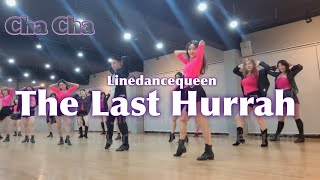 The Last Hurrah Line Dance l Cha Cha l Linedancequeen