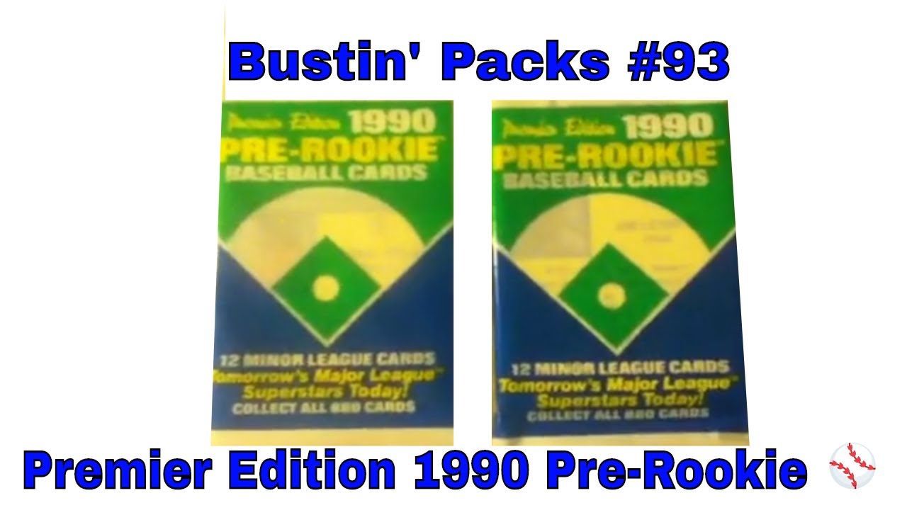 Bustin' Packs #93  (Premier Edition 1990 PRE-ROOKIE Baseball)