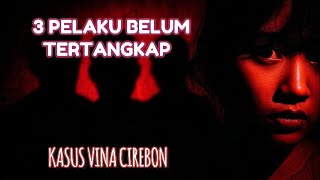 DIKHIANATI TEMAN SENDIRI! Kasus VINA CIREBON 2016 - Kronologi Lengkap yang Mengguncang Indonesia