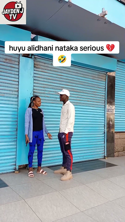 huyu naye alidhani namtaka serious 💔💔