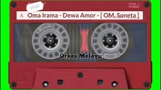 Oma Irama - Dewa Amor - [ OM. Soneta ]