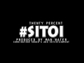 SITOI OFFICIAL AUDIO - TWENTY PERCENT (20%)