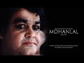 Mohanlal since 1960  tribute to the legend  2022  arun pg