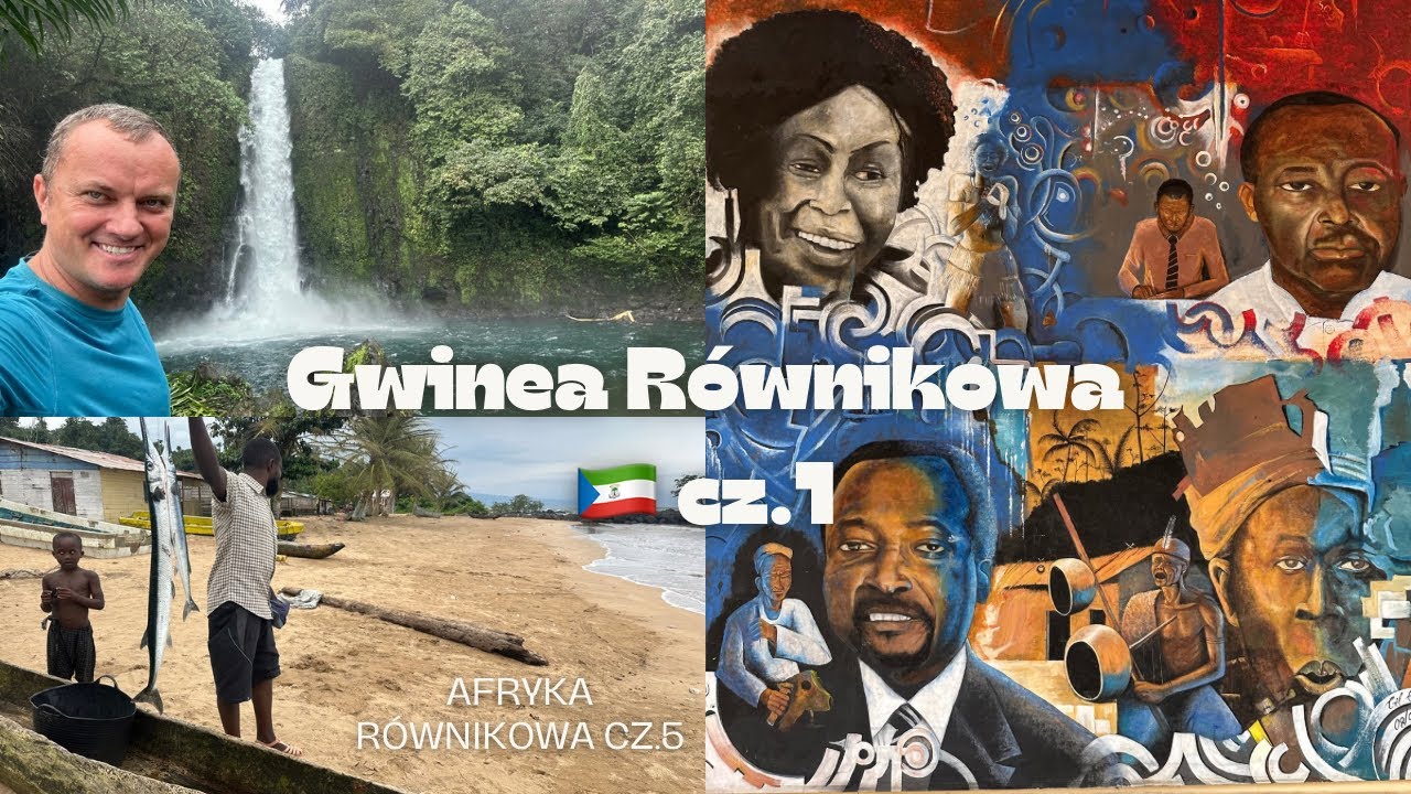# 331 Gwinea Równikowa cz.1: Malabo & Bioko Zachód