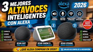🔊 4 Mejores ALTAVOCES INTELIGENTES con ALEXA [2026] 🔥 | ¿Qué Echo, Alexa o Smart Speaker Comprar?