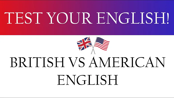 Quiz - British and American English