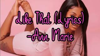 Ann Marie- "Like That" (Lyrics)