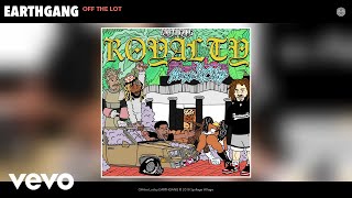 Earthgang - Off The Lot (Audio)
