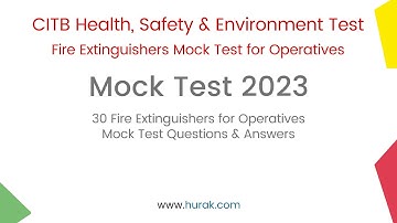 CITB Health, Safety and Environment Practice Test | Fire Extinguishers Mock Test for Operatives
