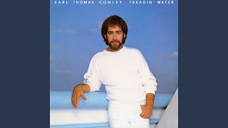 Video thumbnail of "Earl Thomas Conley - Treadin' Water"