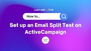 How to set up an Email Split Test on ActiveCampaign?