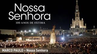 Video thumbnail of "Marco Paulo - Nossa Senhora"