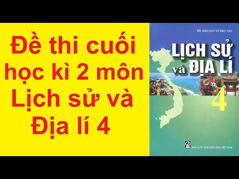 Video Đề Thi Cuối Học Kì 2 Môn Lịch Sử Và Địa Lí Lớp 4 Năm... - youtube
