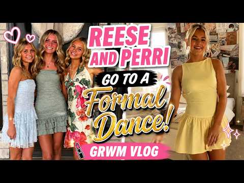 Reese And Perri Go To A Formal Dance | GRWM Vlog