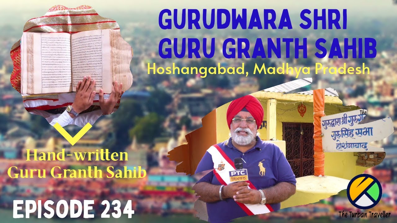 Ep 234 | Gurudwara Guru Granth Sahib, Hoshangabad, Madhya Pradesh | Spiritual Journey