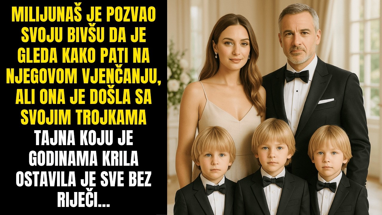 Milijunaš je pozvao svoju bivšu da je gleda kako pati na svadbi, ali ona je došla s trojkama