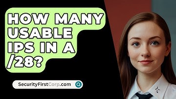 How Many Usable IPs In A /28? - SecurityFirstCorp.com