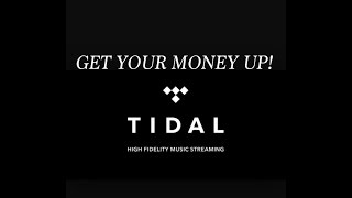 Get Your Money Up! | #TidalForAll