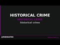 historical crime