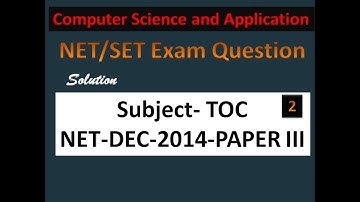 CS Net Exam December 2014 Paper III TOC Question Solution Part 2