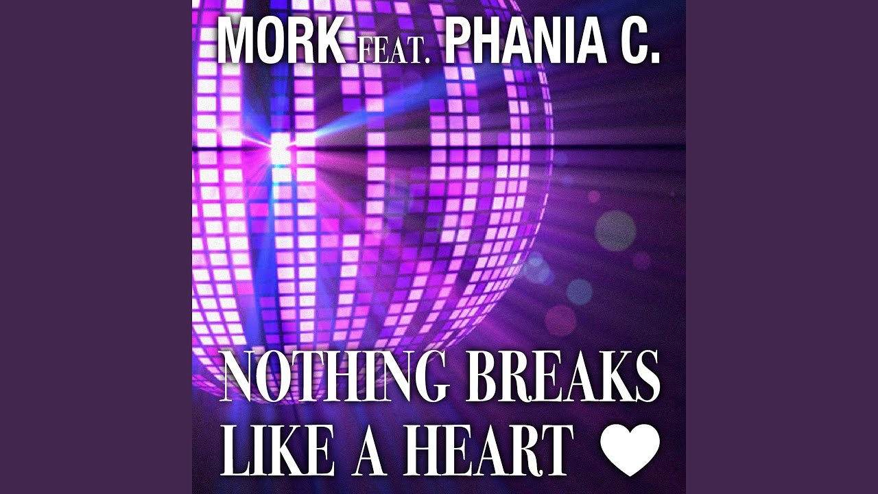 Nothing Breaks Like a Heart (feat. Phania C.)