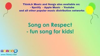 Song on respect | ThinkJr