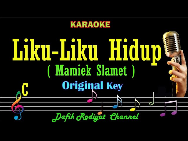 Liku Liku Hidup (Karaoke) Mamiek Slamet Nada Asli/ Original key C Nada Pria / Cowok /Male key class=