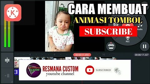 CARA MEMBUAT ANIMASI TOMBOL SUBSCRIBE DAN LONCENG DI ANDROID PAKAI APLIKASI KINEMASTER