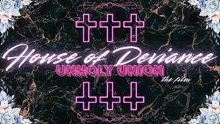 House of Deviance - Unholy Union