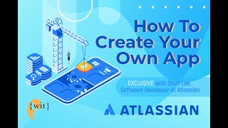 WIT x Atlassian: How to Build Your Own App Part 2 screenshot 5