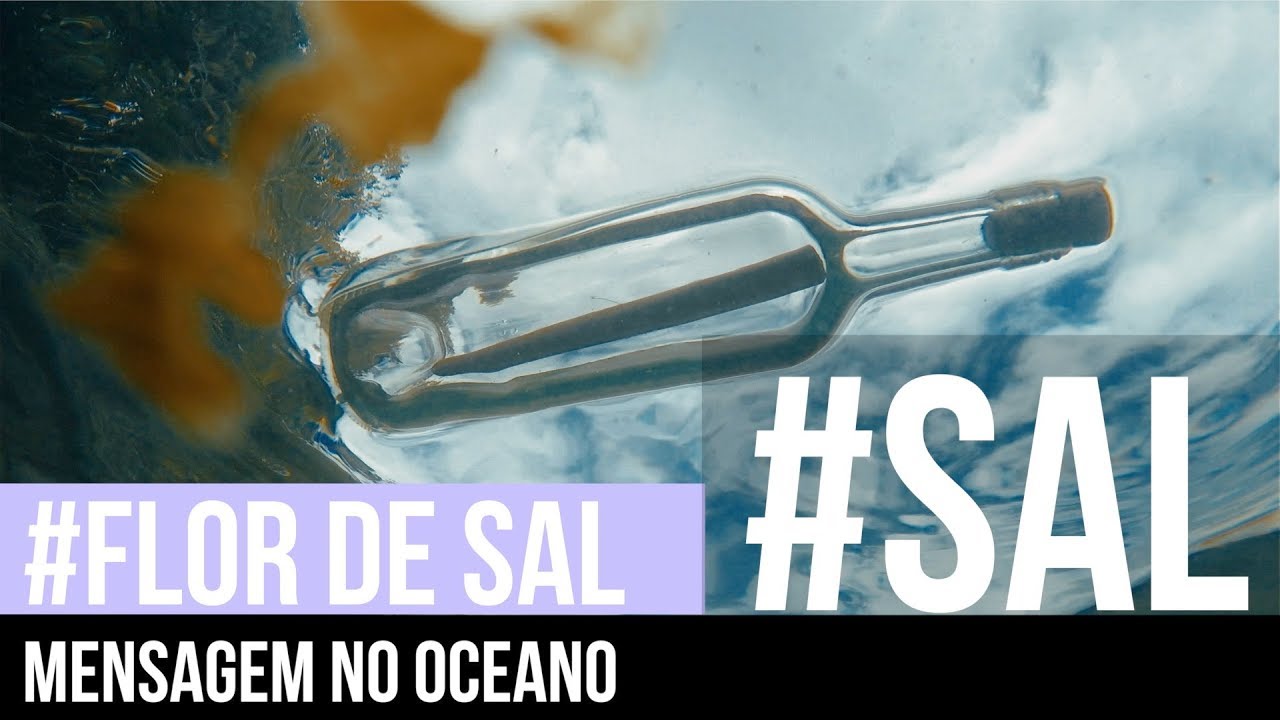 MENSAGEM NO OCEANO | #FLOR_DE_SAL 7 | AULA DE VELA E DE VIDA PARTE 2