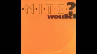 NITE - Would? (Official Audio)