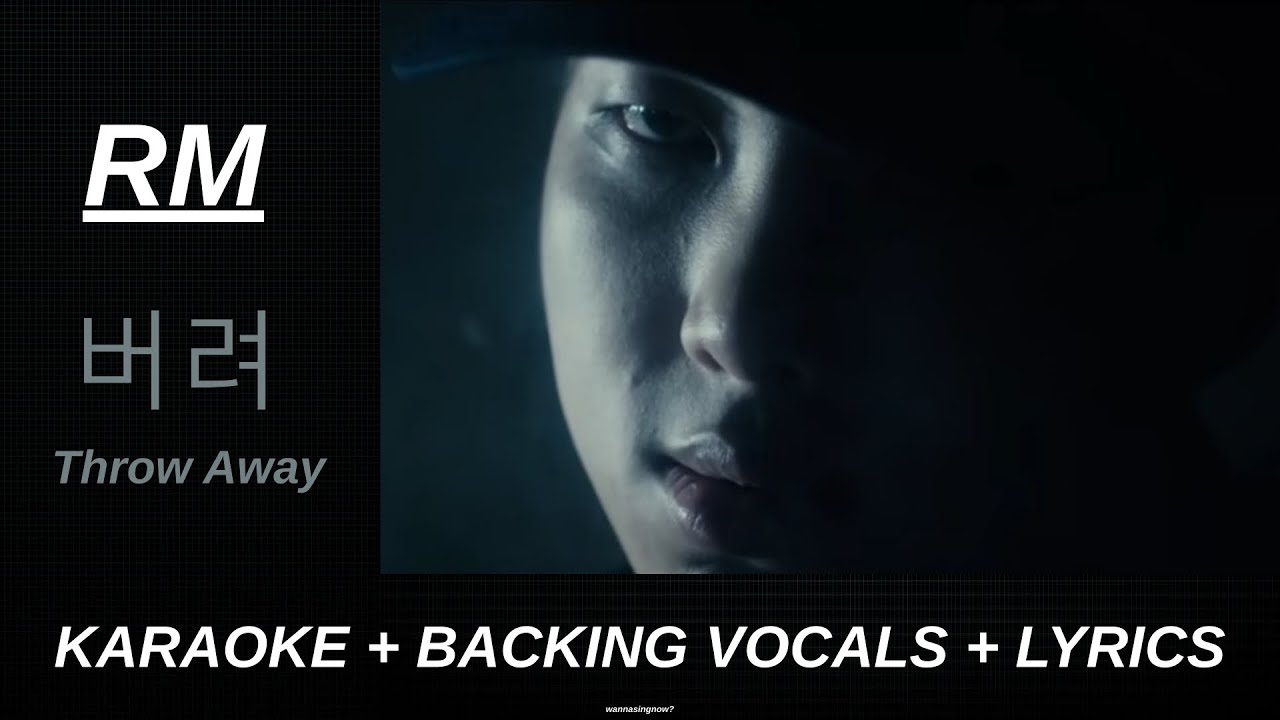 RM '버려 (Throw Away)' Official Karaoke With Backing Vocals + Lyrics