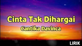 CINTA TAK DIHARGAI - CANTIKA DAVINCA